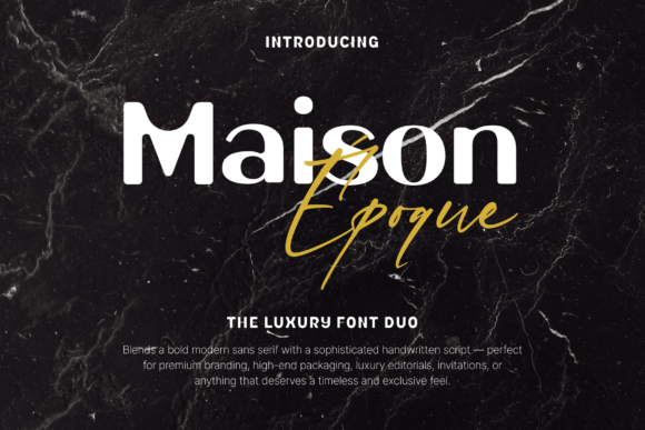 Maison Époque Duo: The Typeface for Bold Campaigns